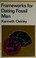 Cover of: Frameworks for dating fossil man