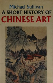 Cover of: A short history of Chinese art