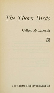 Cover of: The Thorn Birds by Colleen McCullough, Colleen McCullough