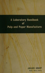 Cover of: Laboratory Handbook of Pulp and Paper Manufacture.