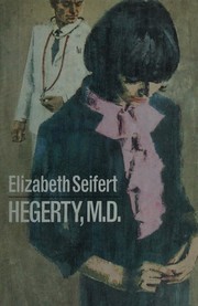 Cover of: Hegerty, M.D. by Elizabeth Seifert, Elizabeth Seifert