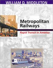 Cover of: Metropolitan Railways: Rapid Transit in America (Railroads Past and Present)