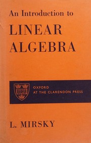 Cover of: An introduction to linear algebra by L. Mirsky, L. Mirsky