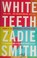 Cover of: White Teeth