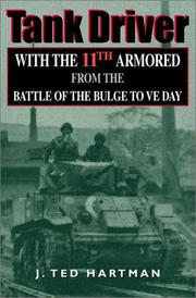 Cover of: Tank Driver: With the 11th Armored from the Battle of the Bulge to VE Day