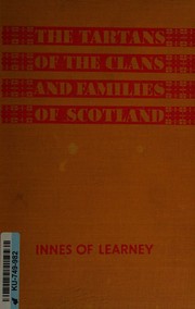 Cover of: The tartans of the clans and families of Scotland