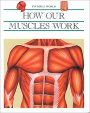 Cover of: How our muscles work.