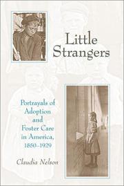 Cover of: Little Strangers: Portrayals of Adoption and Foster Care in America, 1850-1929