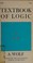 Cover of: Textbook of logic