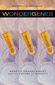 Cover of: Wondergenes: Genetic Enhancement and the Future of Society