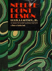Cover of: Needlepoint design by Louis J. Gartner, Louis J. Gartner