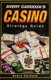 Cover of: Avery Cardoza's Casino Strategy Guide by Avery Cardoza, Avery Cardoza