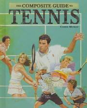 Cover of: The composite guide to tennis