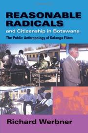 Cover of: Reasonable radicals and citizenship in Botswana by Richard P. Werbner