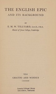 Cover of The English epic and its background by e. m. w. tillyard