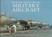 Cover of: Military Aircraft (The World's Greatest Aircraft)