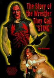 Cover of: The Story of the Wrestler They Call "Sting"