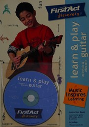 Cover of: First Act Discovery: Learn & Play Guitar Book