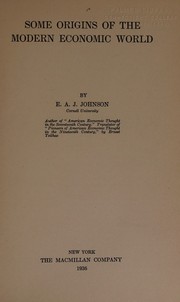 Cover of: Some origins of the modern economic world