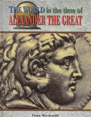 Cover of: The world in the time of Alexander the Great by Fiona MacDonald