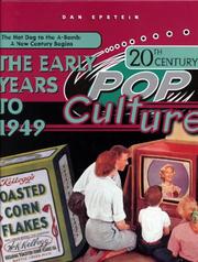 Cover of: The Early Years-1949 (20th Century Pop Culture) by Dan Epstein