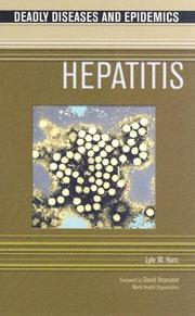 Cover of: Hepatitis (Deadly Diseases and Epidemics) by Lyle W. Horn