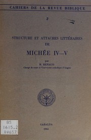Cover of: Structure et Attaches Litteraires de Michee IV-V (Cahiers de la Revue Biblique, No. 2) by B. Renaud, B. Renaud