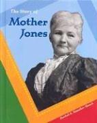 Cover of: The Story of Mother Jones (Breakthrough Biographies)