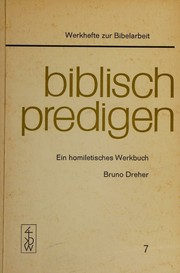 Cover of: Biblisch Predigen. Ein homiletisches Werkbuch. Band 7