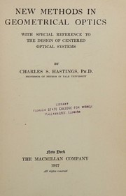Cover of: New Methods in Geometrical Optics by Charles S. Hastings, Charles S. Hastings