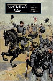Cover of: McClellan's war by Ethan Sepp Rafuse