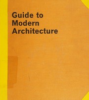 Cover of: Guide to modern architecture by Reyner Banham, Reyner Banham