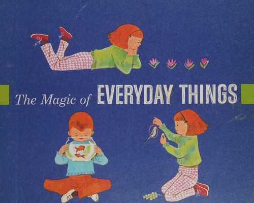 cover of The Magic of Everyday Things