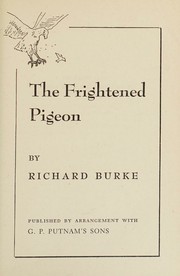 Cover of: The Frightened Pigeon by Richard Burke, Richard Burke