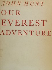 Cover of: Our Everest Adventure the Pictorial Hist by JOHN HUNT, JOHN HUNT