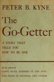 Cover of: The Go-Getter by Peter B. KYNE, Peter B. KYNE