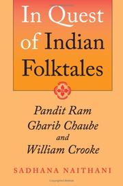 Cover of: In quest of Indian folktales: Pandit Ram Gharib Chaube and William Crooke