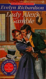 Cover of: Lady Alex's Gamble by Evelyn Richardson, Evelyn Richardson