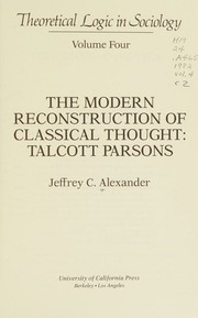 Cover of: The Modern reconstruction of classical thought: Talcott Parsons