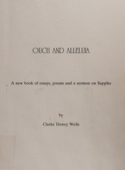 Cover of: Ouch and Alleluia by Clarke Dewey Wells, Clarke Dewey Wells