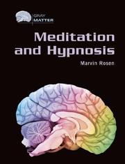 Cover of: Meditation and hypnosis by Marvin Rosen