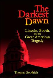 Cover of: The darkest dawn: Lincoln, Booth, and the great American tragedy