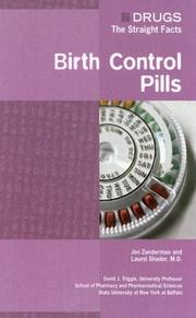 Cover of: Birth Control Pills (Drugs: the Straight Facts) by Jon Zonderman, Laurel, M.D. Shader