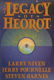 Cover of: The legacy of Heorot by Larry Niven, Jerry Pournelle, Steven Barnes, Larry Niven