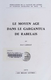 Cover of: Le Moyen Age dans le Gargantua de Rabelais.
