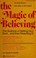 Cover of: The Magic of Believing