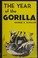 Cover of: The year of the gorilla