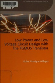 Cover of: Low Power and Low Voltage Circuit Design with the FGMOS Transistor