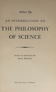 Cover of: An introduction to the philosophy of science by Arthur Pap, Arthur Pap