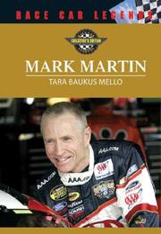 Cover of: Mark Martin (Race Car Legends: Collector's Edition) by Tara Baukus Mello